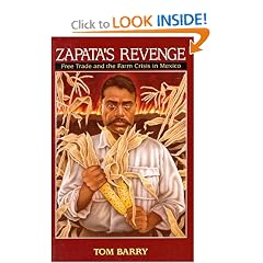 Zapata's Revenge: Free Trade and the Farm Crisis in Mexico
