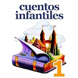 Cuentos Infantiles Clásicos Vol.1 (CUENTOS INFANTILES CLASICOS) (Spanish Edition)