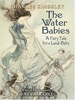 The Water-Babies: A Fairy Tale for a Land-Baby