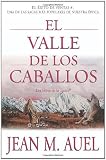 El Valle De Los Caballos (0743236033) by Auel, Jean M.