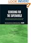 SEARCHING FOR THE SUPERWORLD: A Volume in Honor of Antonino Zichichi on the Occasion of the Sixth Centenary Celebrations of the University of Turin, ... (World Scientific in 20th Century Physics)