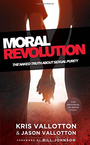 moral revolution the naked truth about sexual purity