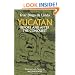 Yucatan Before and After the Conquest (Native American)