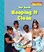 Our Earth: Keeping It Clean (Our Earth (Children's Press))
