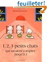 1, 2, 3 petits chats qui savaient compter jusqu'� 3