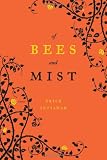 Of Bees and Mist: A Novel