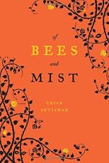 Of Bees and Mist: A Novel