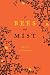 Of Bees and Mist: A Novel