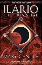 Ilario: The Lion's Eye (Gollancz S.F.)