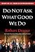 Do Not Ask What Good We Do: Inside the U.S. House of Representatives