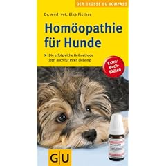 Hom&ouml;opathie f&uuml;r Hunde: Die erfolgreiche Heilmethode