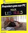 Premiers pas sur PC pour les Nuls
