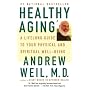 Healthy Aging: A Lifelong Guide to Your Well-Being