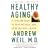 Healthy Aging: A Lifelong Guide to Your Well-Being