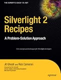 Silverlight 2 Recipes: A Problem-Solution Approach (Expert's Voice in .Net)