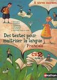Des textes pour maîtriser la langue français CE2 cycle 3