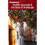 Frommer's Seville, Granada and the Best of Andalusiaby Danforth Prince