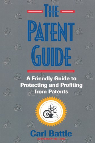 the patent guide a friendly handbook for protecting and profiting from patents