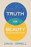 Truth or beauty : science and the quest for order