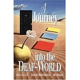 A Journey Into the Deaf-World