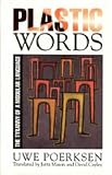 Plastic Words: Tyranny of Modular Language