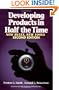 Developing Products in Half the Time: New Rules, New Tools, 2nd Edition