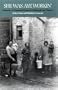 She Was Aye Workin': Memories of Tenement Women in Edinburgh and Glasgow