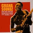 Ghana Soundz: Afrobeat, Funk and Fusion in 70's, Vol. 2