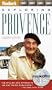 Exploring Provence, 2nd Edition (Fodor's Exploring Provence, 2nd ed)