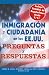 Inmigracion Y Ciudadania En Los Ee.Uu.Preguntas Y Respuestas: Us Immigration and Citizenship Q&a (Spanish Edition (Inmigracion Y Ciudadania En Los Ee. ... Citizenship Questions and Answers (Spanish)) by Debbie M. Schell, Richard Schell, Kurt A. Wagner