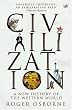 Civilization: A New History of the Western World