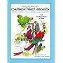 Sally Blanchard's Companion Parrot Handbook: Using Nurturing Guidance to Create the Best Companion Parrot Possible: Aka, the Happy Bappy Fun Book