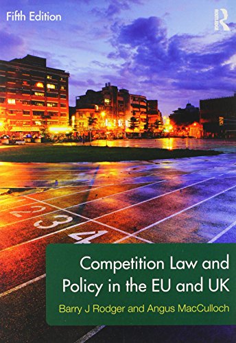 Competition Law and Policy in the EU and UK