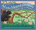 M is for Mountain State: A West Virginia Alphabet Edition 1. (Discover America State By State. Alphabet Series)