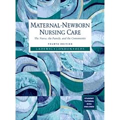 Maternal-Newborn Nursing Care: The Nurse, the Family, and the Community