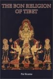 The Bon Religion of Tibet: The Iconography of a Living Tradition