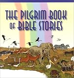 The Pilgrim Book of Bible Stories