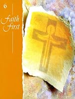 Faith First: Grade 6