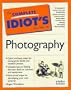 Complete Idiot's Guide to Photography