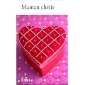 Maman ch�rie