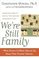 We're Still Family: What Grown Children Have to Say About Their Parents' Divorce