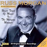 Never Tired of Music in the Morgan Manner [ORIGINAL RECORDINGS REMASTERED] 2CD SET