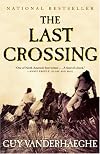 The Last Crossing: A Novel