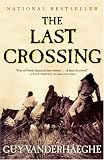 The Last Crossing: A Novel