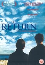 The Return [2003] [2004]