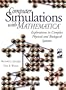 Computer Simulations with Mathematica (R): Explorations in Complex Physical and Biological Systems