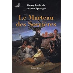 Le Marteau des sorci�res : Malleus Maleficarum