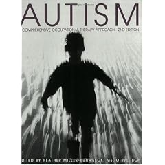 Autism: A Comprehensive Occupational Therapy Approach, 2nd Edition