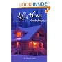 The Log Home: Classic Log Cabins Of North America