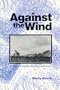 Against the Wind: A Maine to Alaska Bicycling Adventure